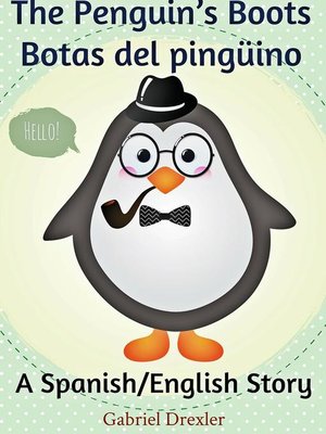 cover image of The Penguin's Boots/ Botas del pingüino (English/Spanish Dual Language Book)